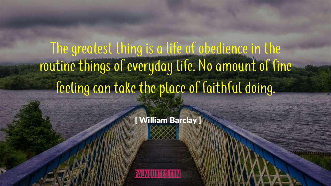 Everyday Life quotes by William Barclay