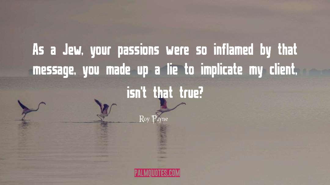 Everyday Passion quotes by Roy Payne