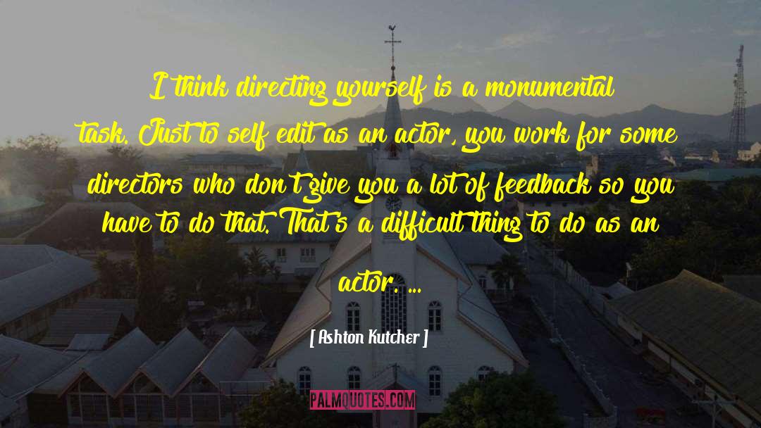 Everyday Tasks quotes by Ashton Kutcher