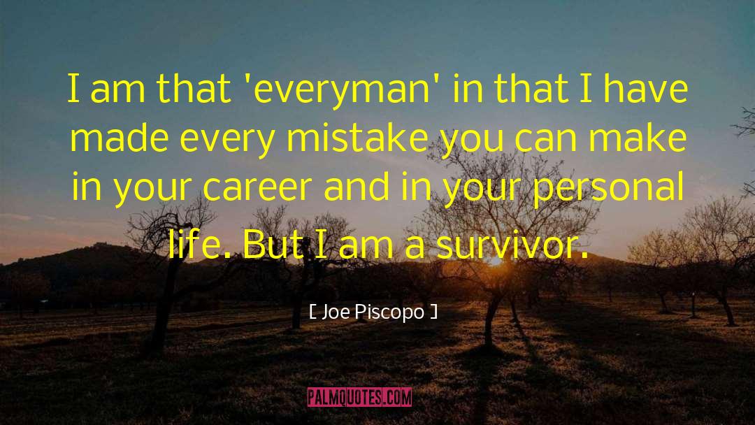 Everyman quotes by Joe Piscopo