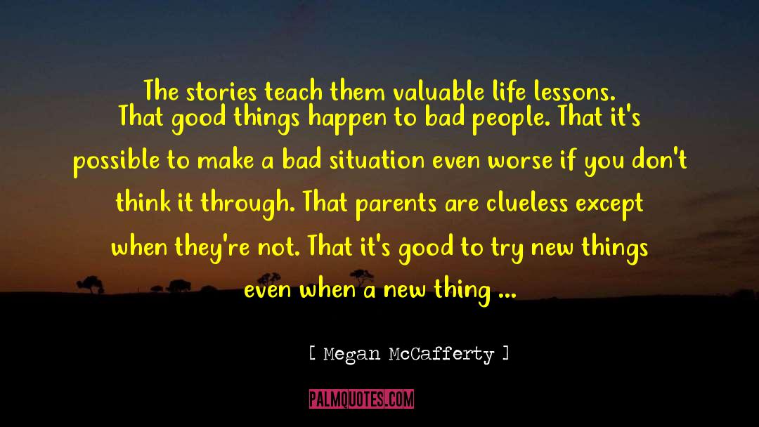 Everyone Has A Story quotes by Megan McCafferty