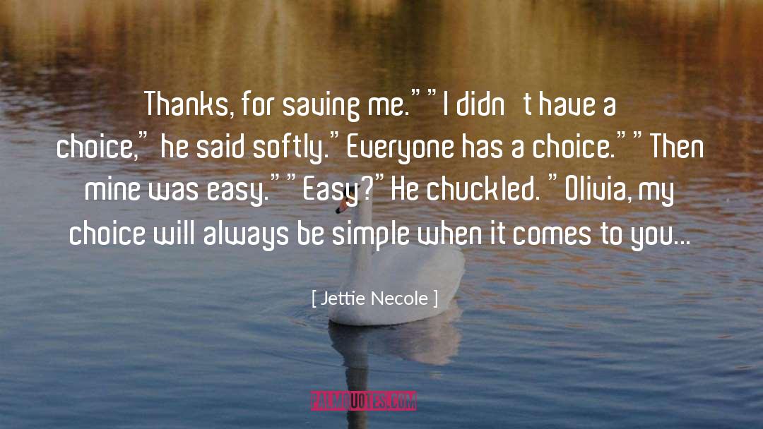 Everyone Has A Story quotes by Jettie Necole