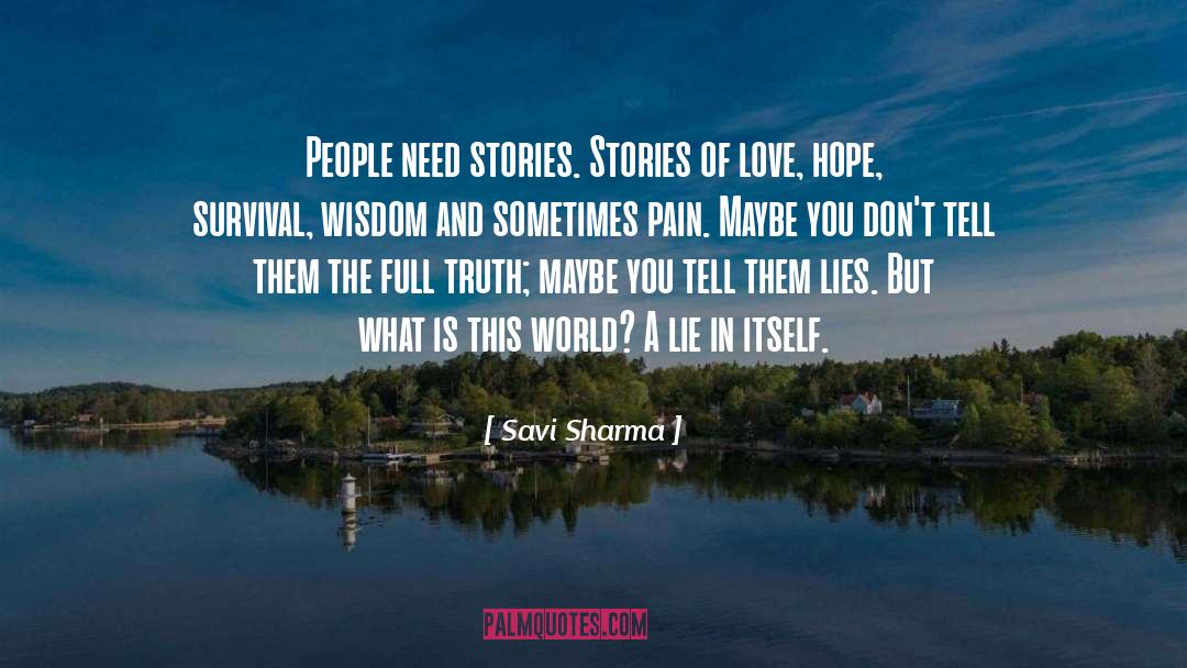 Everyone Has A Story quotes by Savi Sharma