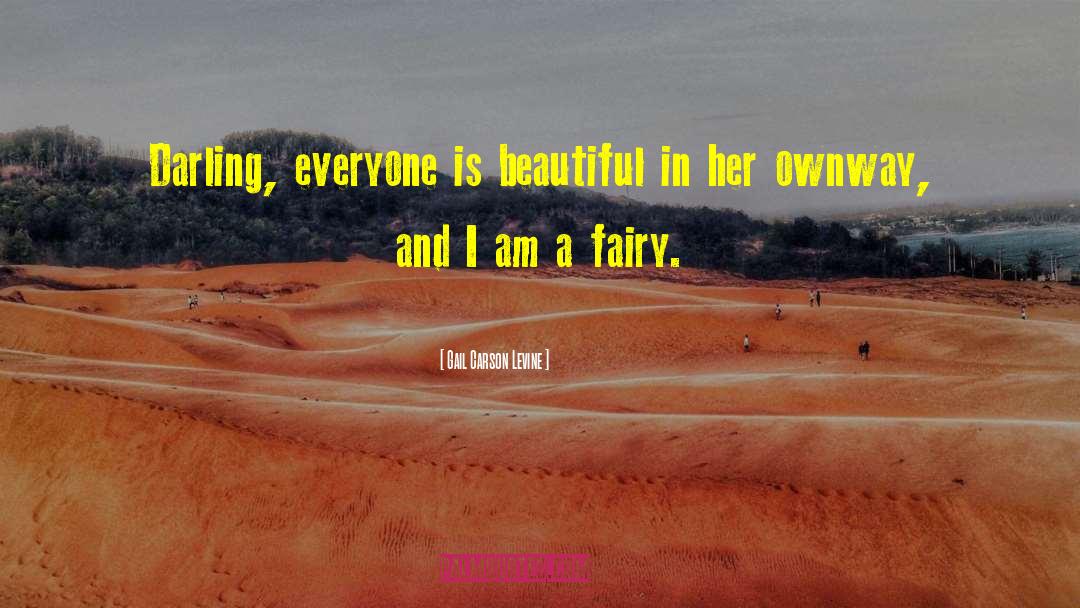 Everyone Is Beautiful quotes by Gail Carson Levine