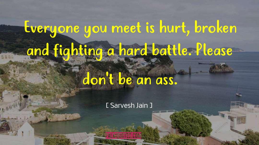 Everyone Is Broken quotes by Sarvesh Jain