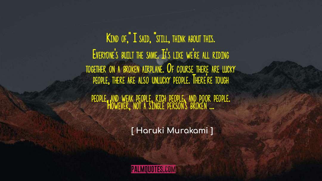 Everyone Is Broken quotes by Haruki Murakami