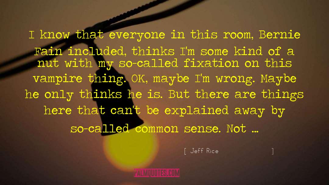 Everyone Is Broken quotes by Jeff Rice