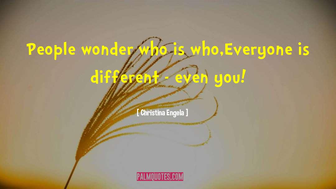 Everyone Is Different quotes by Christina Engela