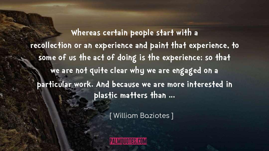 Everyone Matters quotes by William Baziotes