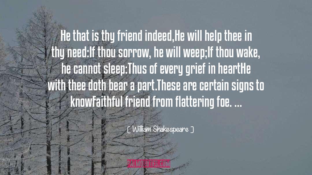 Everyone Needs A Best Friend quotes by William Shakespeare