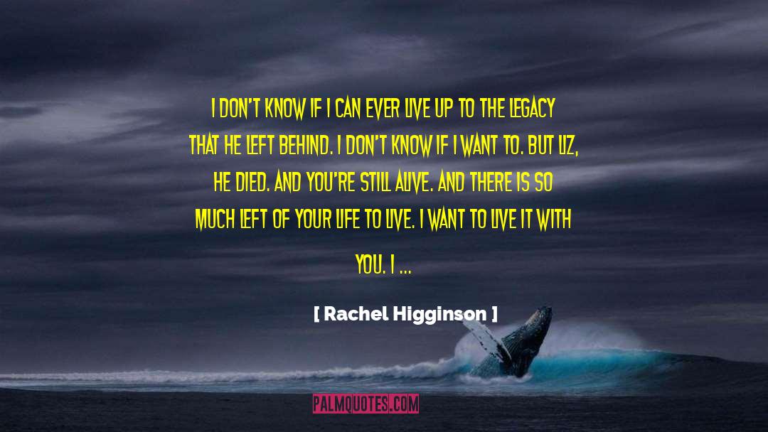 Everything Bad Is Good For You quotes by Rachel Higginson