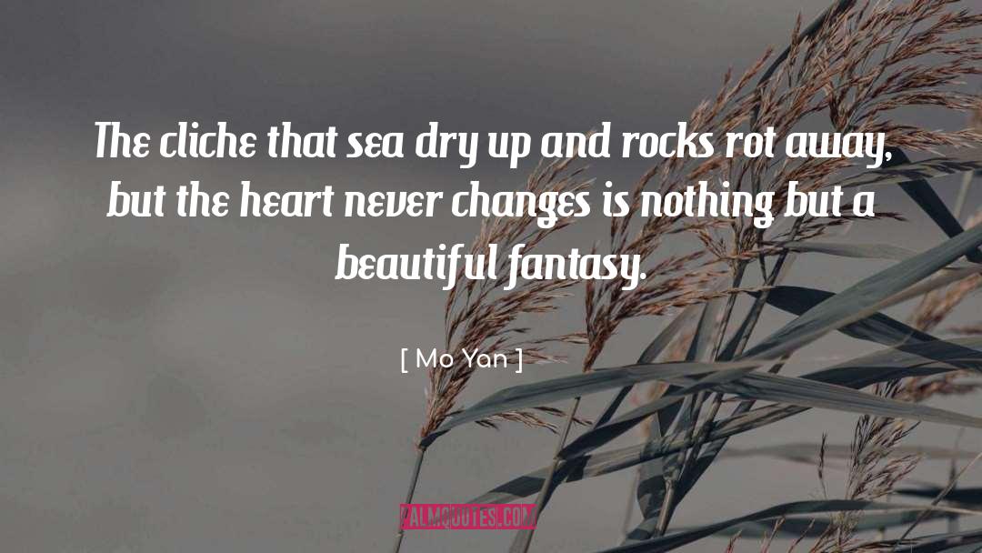 Everything Changes And Nothing Changes quotes by Mo Yan