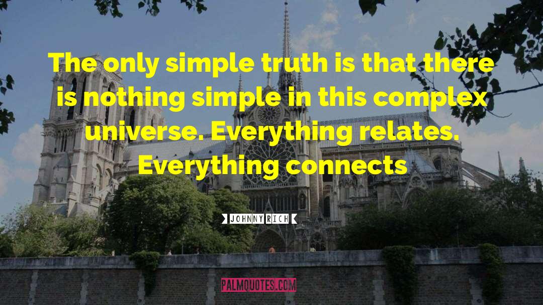 Everything Connects quotes by Johnny Rich