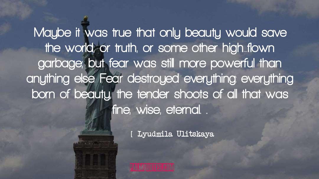 Everything Everything quotes by Lyudmila Ulitskaya