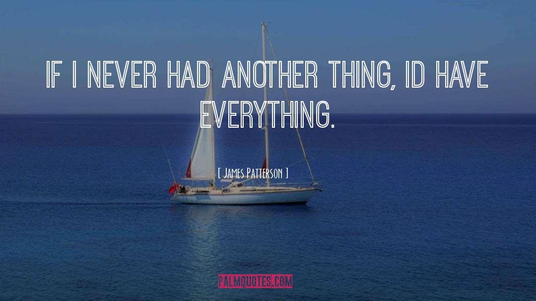 Everything Everything quotes by James Patterson