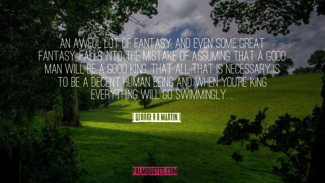 Everything Falls Into Place quotes by George R R Martin