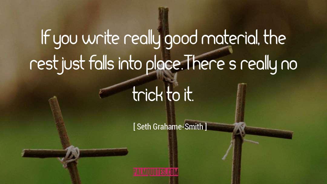 Everything Falls Into Place quotes by Seth Grahame-Smith