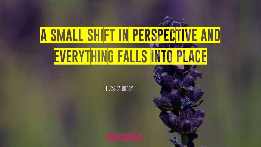 Everything Falls Into Place quotes by Jessica Brody