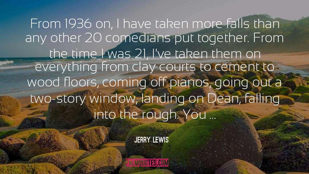 Everything Falls Into Place quotes by Jerry Lewis