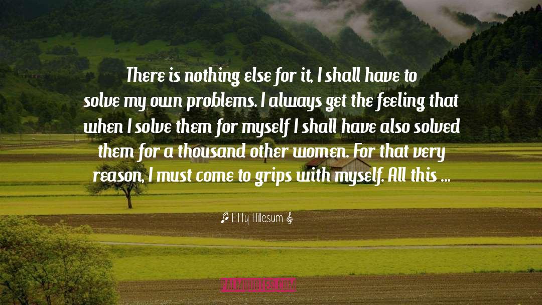 Everything For A Reason quotes by Etty Hillesum