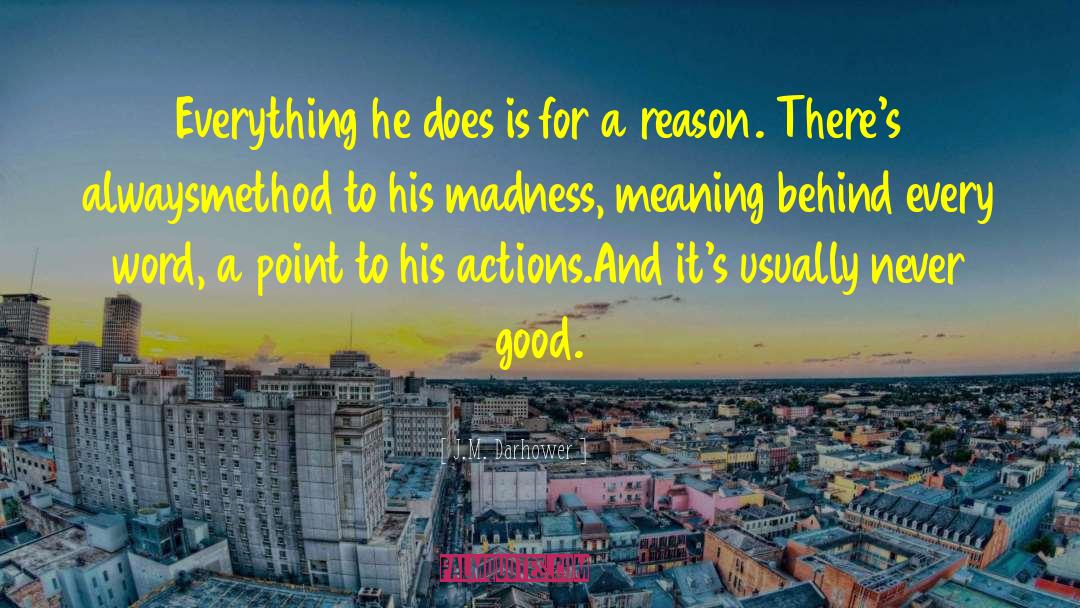 Everything For A Reason quotes by J.M. Darhower