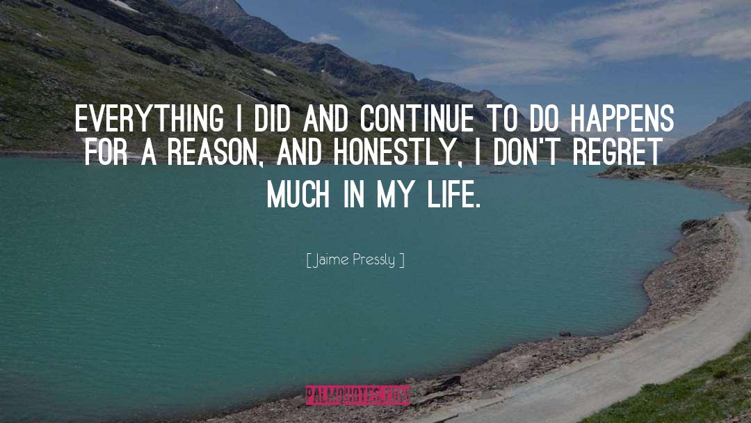 Everything For A Reason quotes by Jaime Pressly