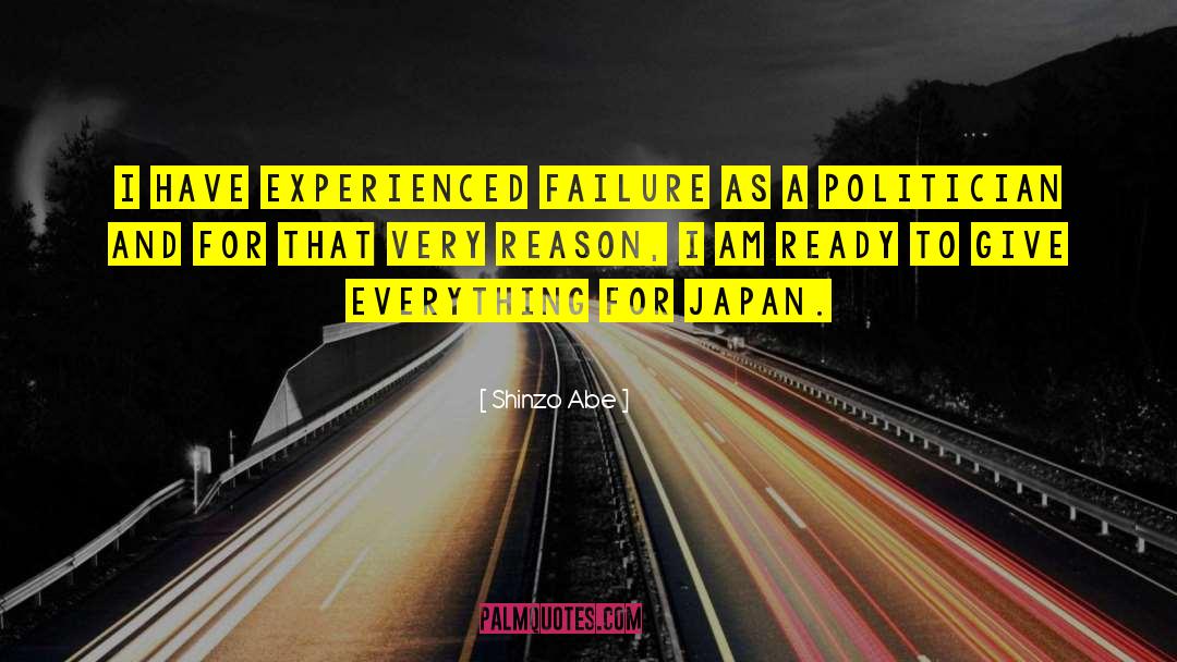 Everything For A Reason quotes by Shinzo Abe
