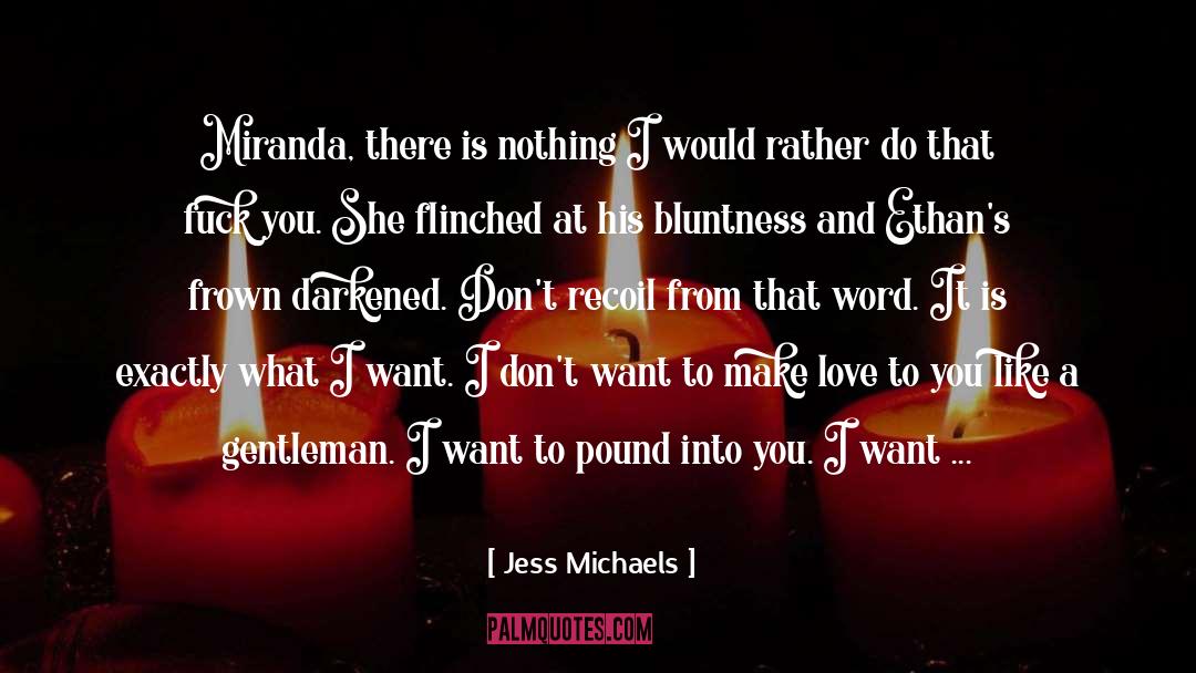 Everything Forbidden quotes by Jess Michaels