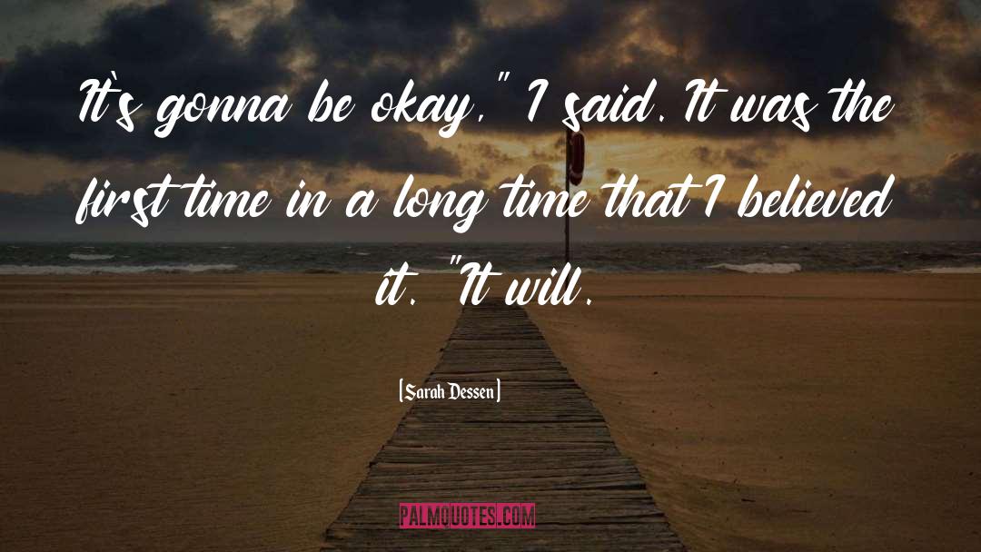 Everything Gonna Be Okay quotes by Sarah Dessen