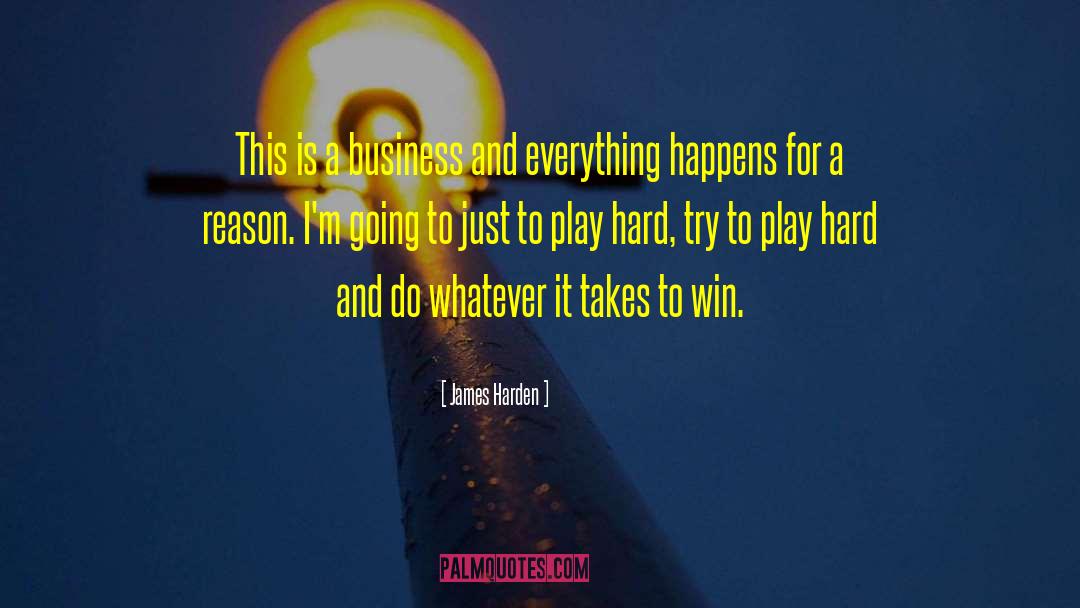 Everything Happens For A Reason quotes by James Harden