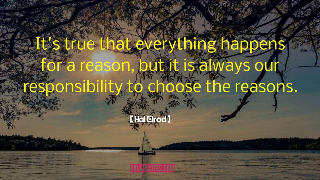 Everything Happens For A Reason quotes by Hal Elrod