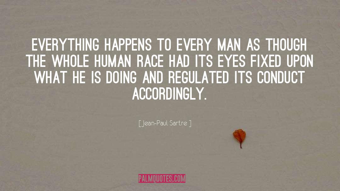 Everything Happens quotes by Jean-Paul Sartre