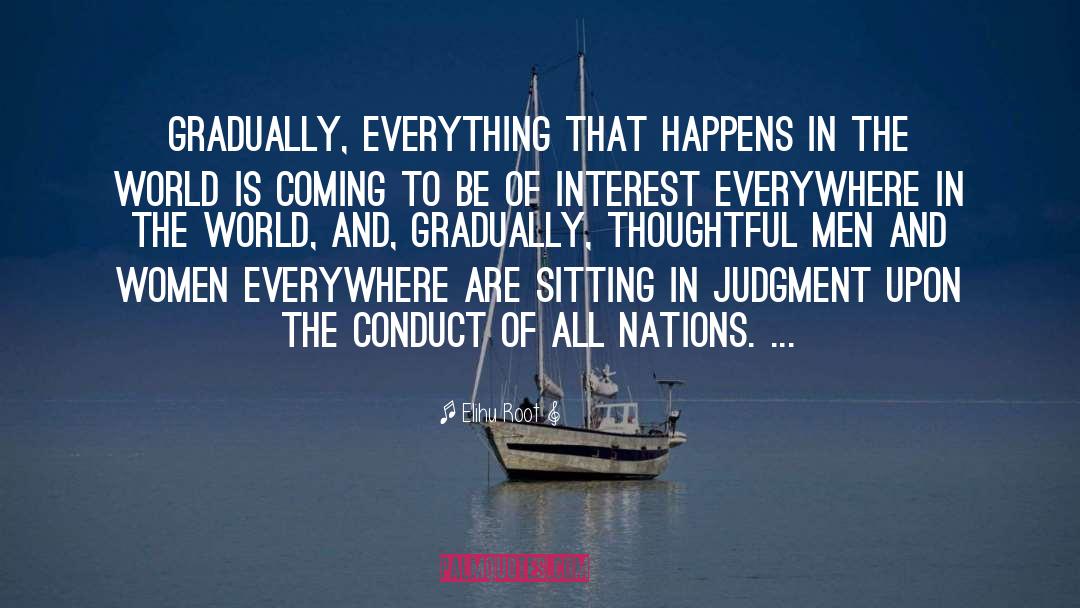 Everything Happens quotes by Elihu Root