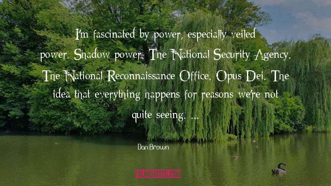 Everything Happens quotes by Dan Brown