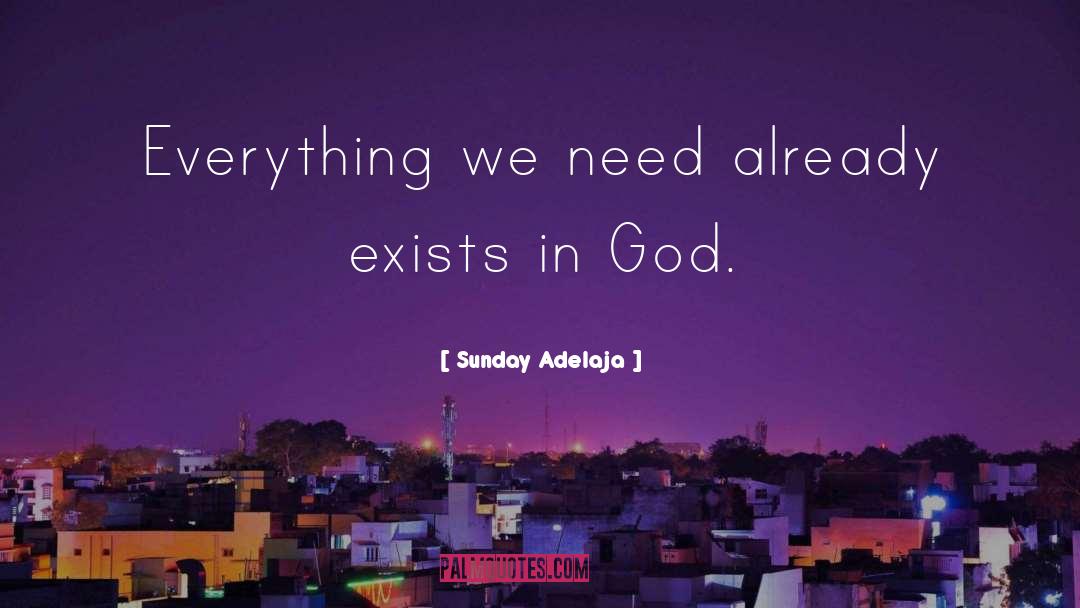 Everything In God quotes by Sunday Adelaja