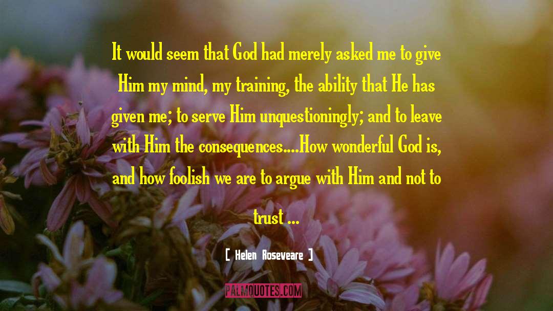 Everything In God quotes by Helen Roseveare