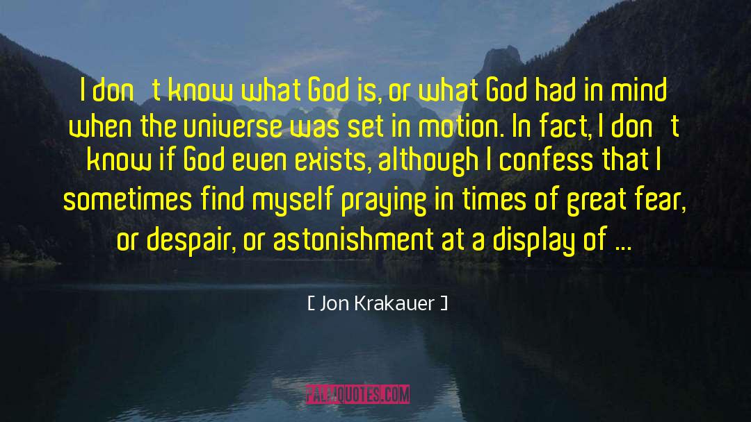 Everything In God quotes by Jon Krakauer