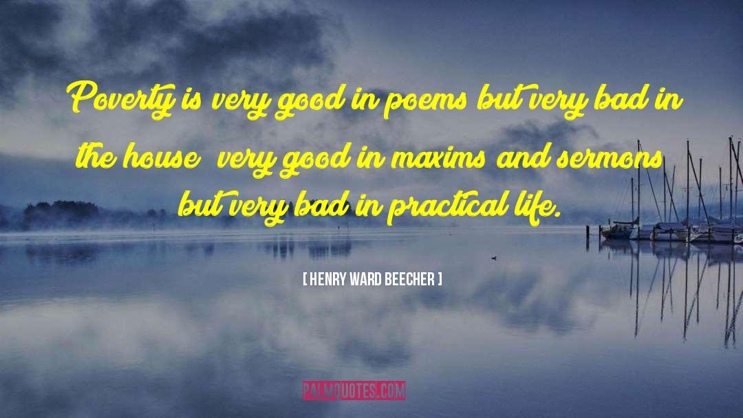 Everything Is Good quotes by Henry Ward Beecher