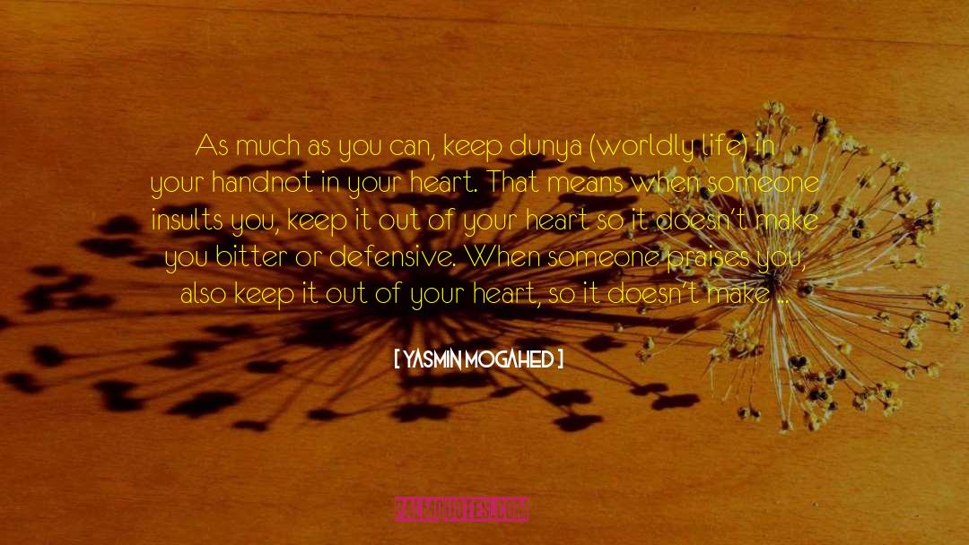 Everything Is In Your Hands quotes by Yasmin Mogahed