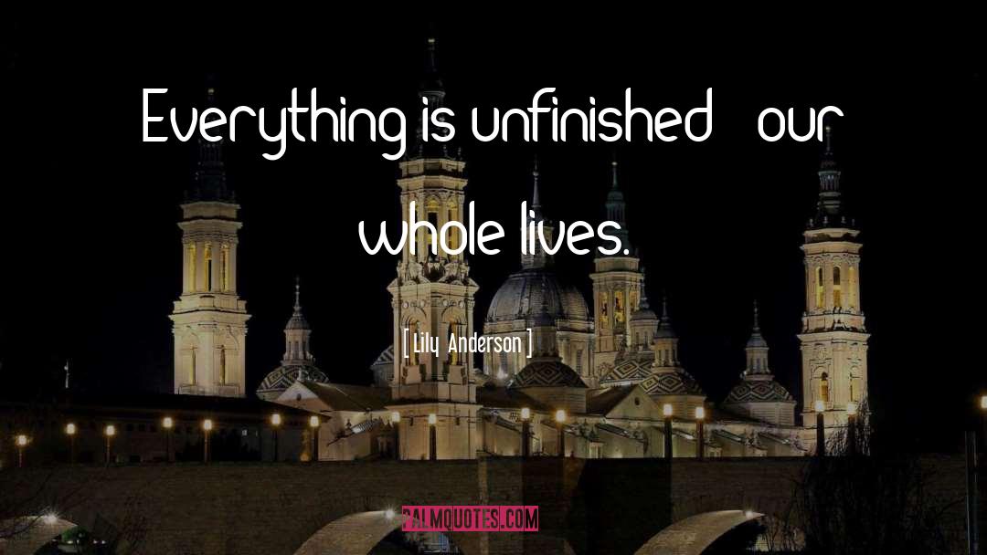 Everything Is One quotes by Lily  Anderson