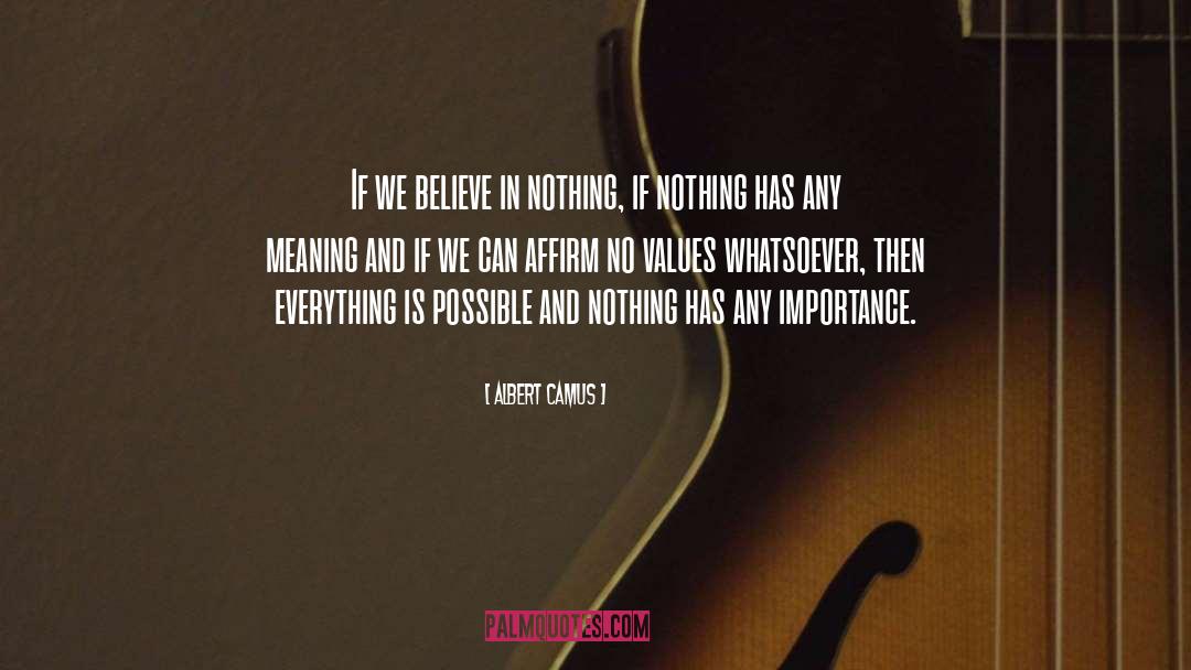 Everything Is Possible quotes by Albert Camus
