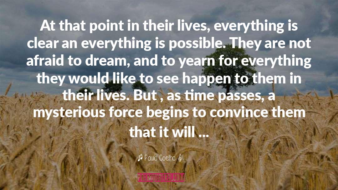 Everything Is Possible quotes by Paulo Coelho