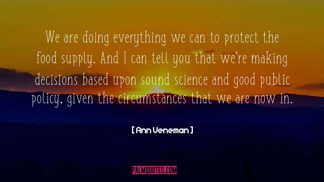 Everything quotes by Ann Veneman