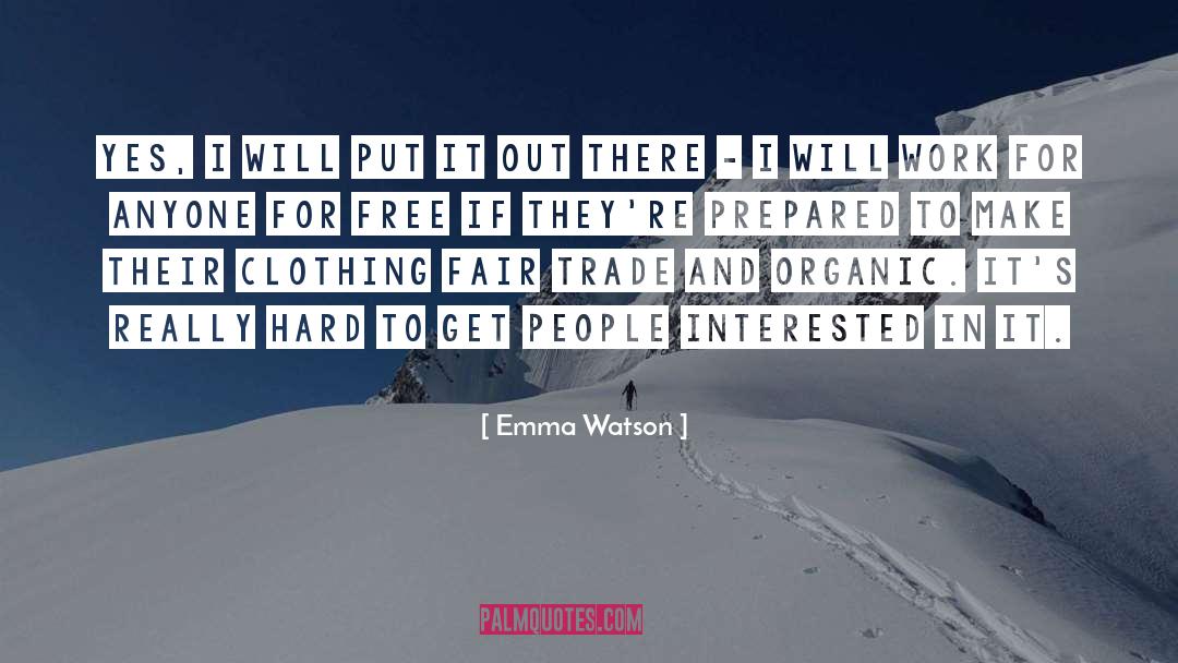 Everything Will Work Out quotes by Emma Watson