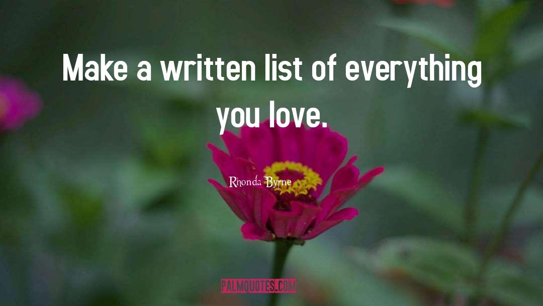 Everything You Love quotes by Rhonda Byrne