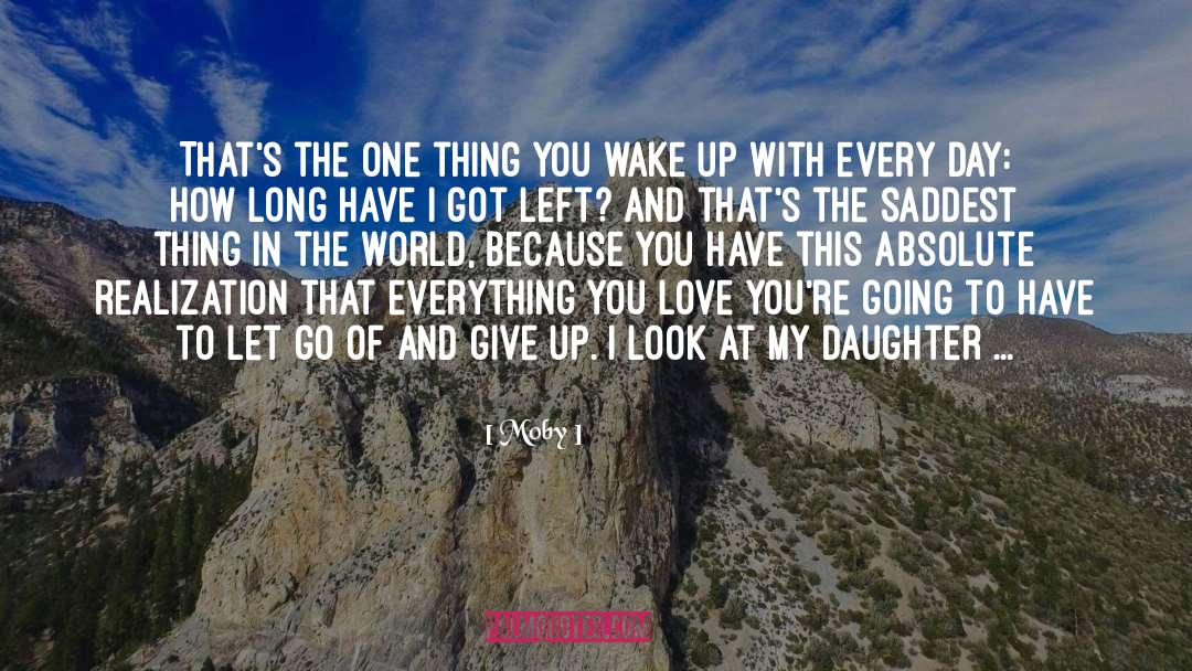 Everything You Love quotes by Moby