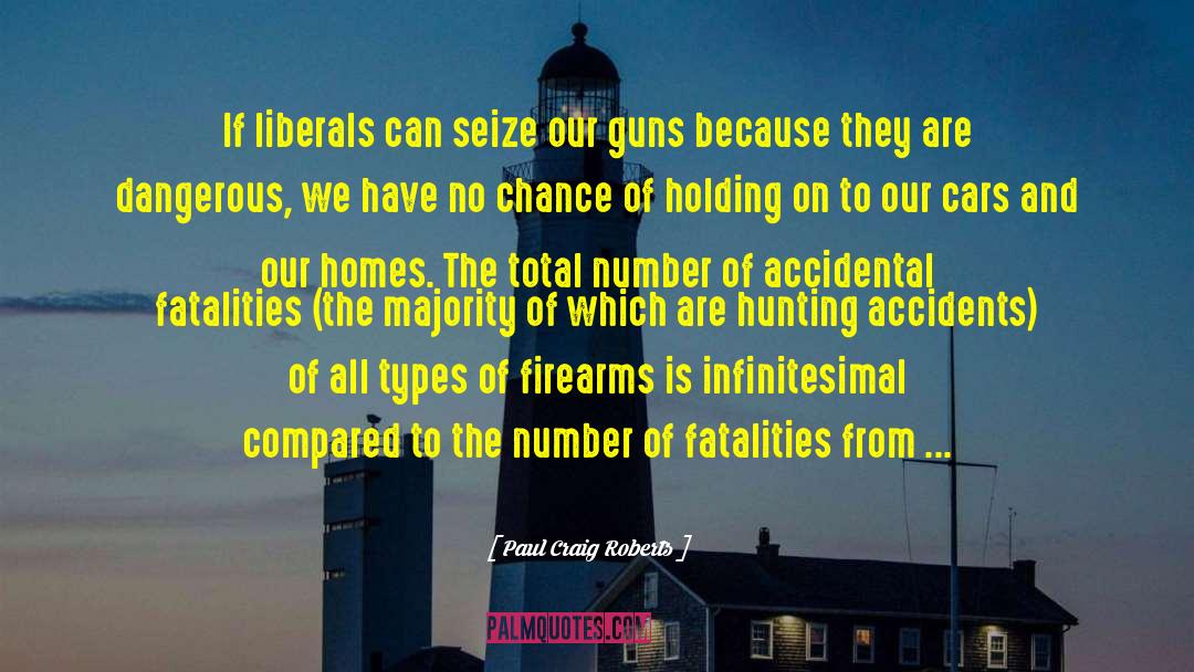 Everytown Gun quotes by Paul Craig Roberts