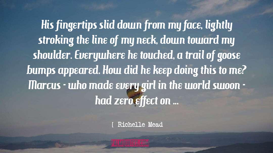 Everywhere quotes by Richelle Mead