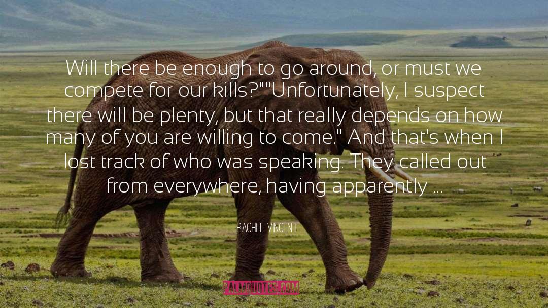 Everywhere quotes by Rachel Vincent