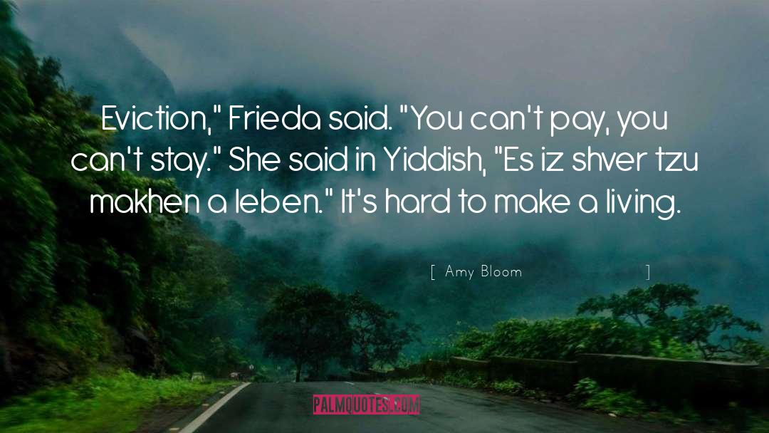 Eviction quotes by Amy Bloom